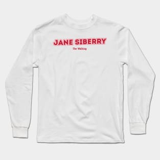 Jane Siberry The Walking Long Sleeve T-Shirt